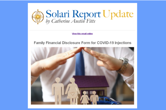 From the Solari Report, "Family Financial Disclosure Form for COVID-19 Injections" (March 2021)